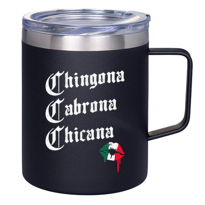 Chingona Cabrona Chicana K.iss Funny Mexican 12oz Stainless Steel Coffee Mug