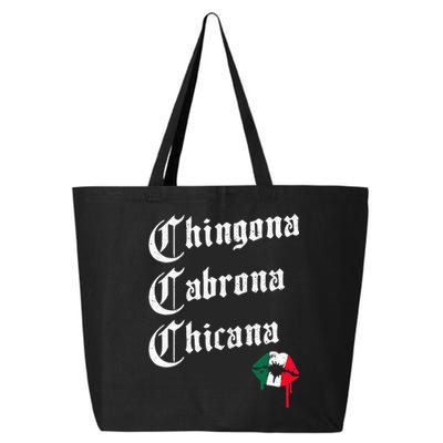 Chingona Cabrona Chicana K.iss Funny Mexican 25L Jumbo Tote