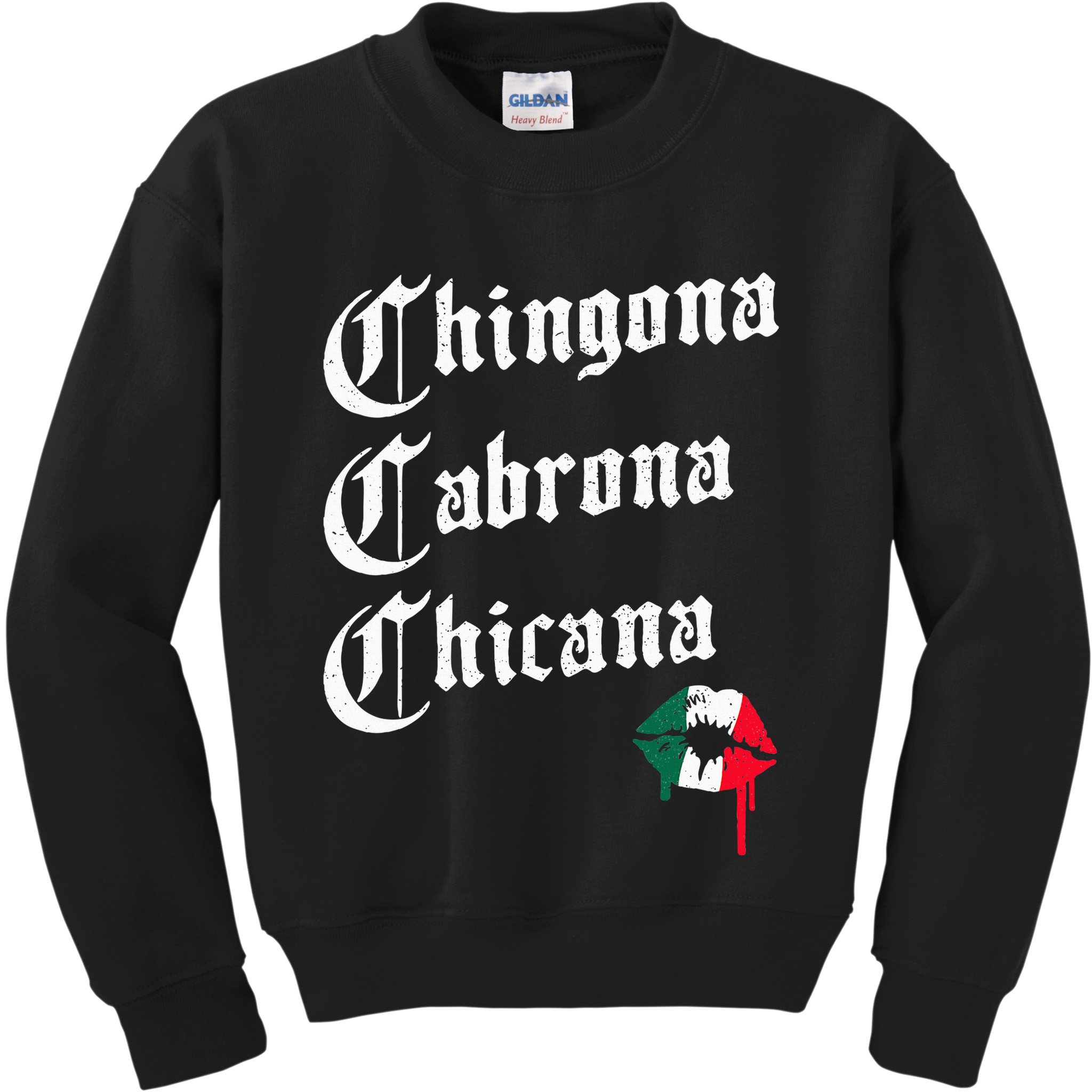 Chingona Cabrona Chicana K.iss Funny Mexican Kids Sweatshirt