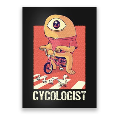 Cycologist Cyclist Cycling Bike Biking Biker Bicycle Poster