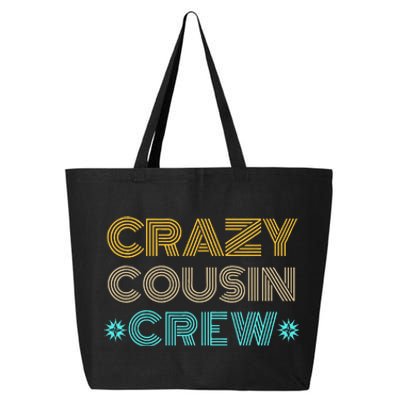 Crazy Cousin Crew 25L Jumbo Tote