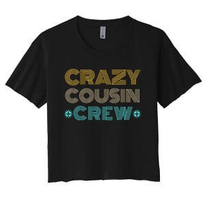 Crazy Cousin Crew Women's Crop Top Tee