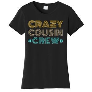 Crazy Cousin Crew Women's T-Shirt