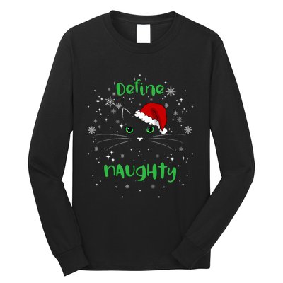 Cute Christmas Cat Define Naughty Meowy Catmas Santa Kitty Long Sleeve Shirt