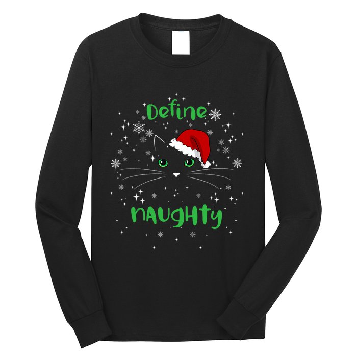 Cute Christmas Cat Define Naughty Meowy Catmas Santa Kitty Long Sleeve Shirt