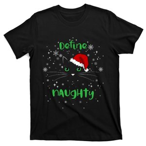 Cute Christmas Cat Define Naughty Meowy Catmas Santa Kitty T-Shirt