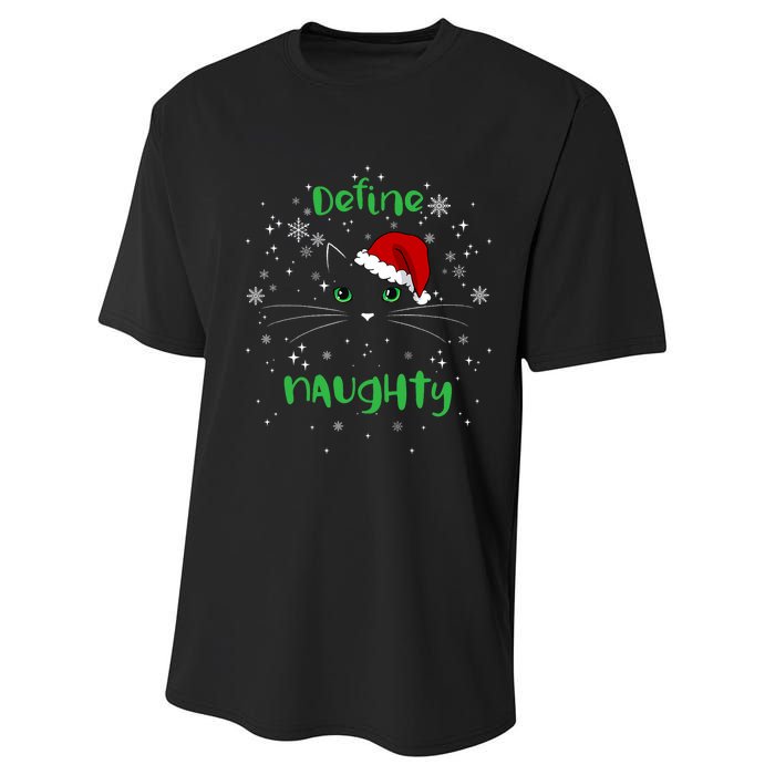 Cute Christmas Cat Define Naughty Meowy Catmas Santa Kitty Performance Sprint T-Shirt