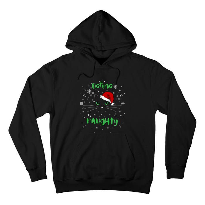 Cute Christmas Cat Define Naughty Meowy Catmas Santa Kitty Tall Hoodie