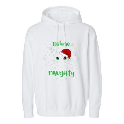 Cute Christmas Cat Define Naughty Meowy Catmas Santa Kitty Garment-Dyed Fleece Hoodie