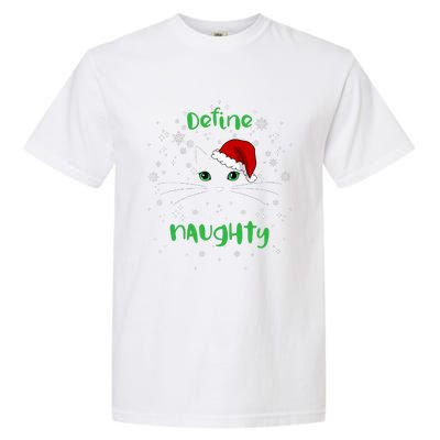 Cute Christmas Cat Define Naughty Meowy Catmas Santa Kitty Garment-Dyed Heavyweight T-Shirt