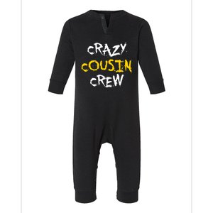 Crazy Cousin Crew And Adults Funny Gift Infant Fleece One Piece