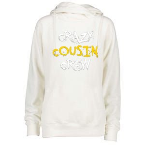 Crazy Cousin Crew And Adults Funny Gift Womens Funnel Neck Pullover Hood