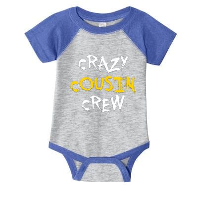 Crazy Cousin Crew And Adults Funny Gift Infant Baby Jersey Bodysuit