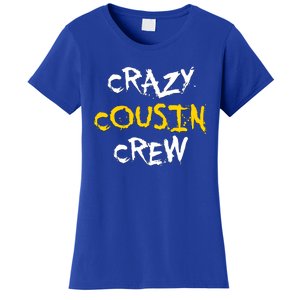 Crazy Cousin Crew And Adults Funny Gift Women's T-Shirt