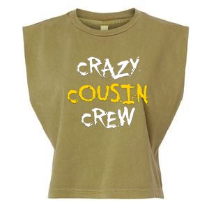 Crazy Cousin Crew And Adults Funny Gift Garment-Dyed Women's Muscle Tee