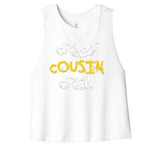 Crazy Cousin Crew And Adults Funny Gift Women's Racerback Cropped Tank