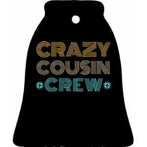 Crazy Cousin Crew Ceramic Bell Ornament