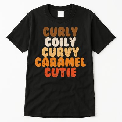 Curly Curvy Caramel Cutie Melanin Goddess Black Pride Gift Tall T-Shirt