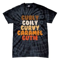 Curly Curvy Caramel Cutie Melanin Goddess Black Pride Gift Tie-Dye T-Shirt