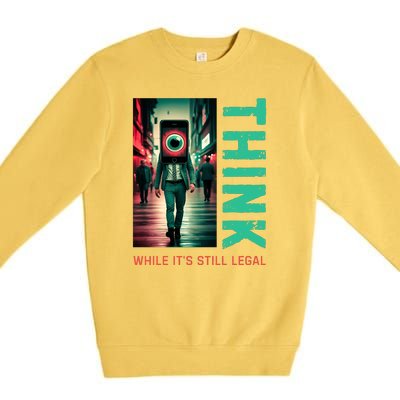 Conservative Cancel Culture Think While Its Still Legal Premium Crewneck Sweatshirt