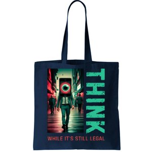 Conservative Cancel Culture Think While Its Still Legal Tote Bag