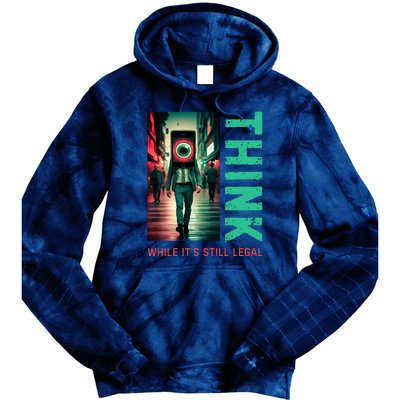 Conservative Cancel Culture Think While Its Still Legal Tie Dye Hoodie