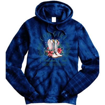 Cowgirl Christmas Club Making Spirit Bright Holiday Tie Dye Hoodie