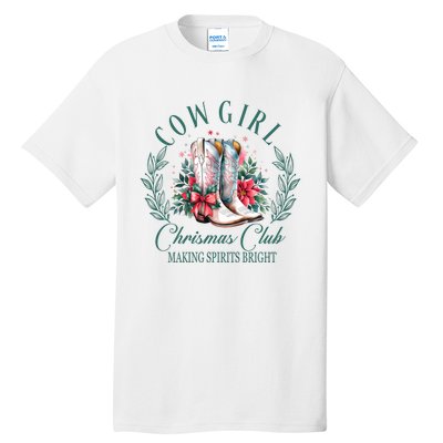 Cowgirl Christmas Club Making Spirit Bright Holiday Tall T-Shirt