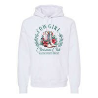 Cowgirl Christmas Club Making Spirit Bright Holiday Premium Hoodie