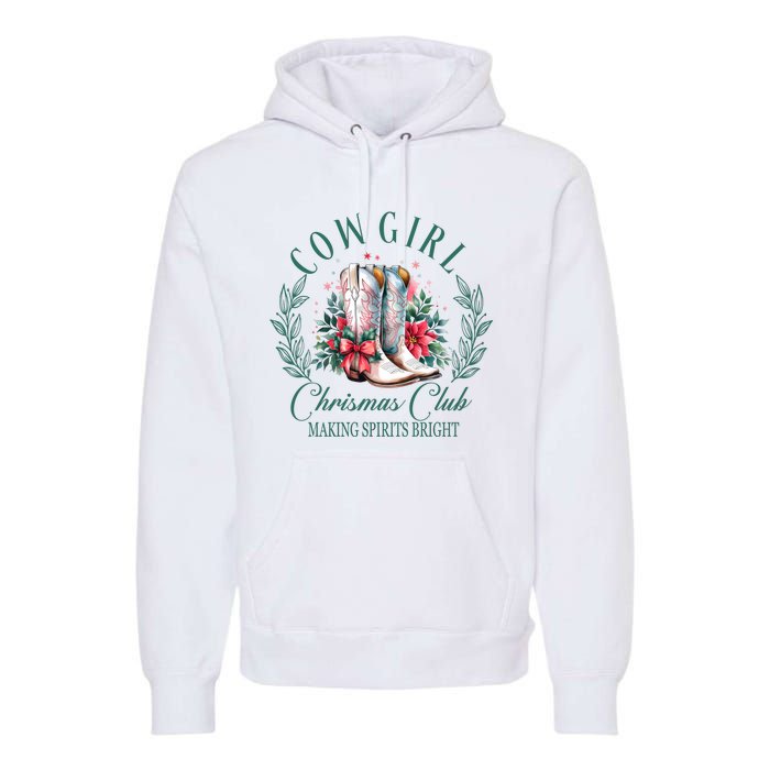 Cowgirl Christmas Club Making Spirit Bright Holiday Premium Hoodie