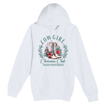 Cowgirl Christmas Club Making Spirit Bright Holiday Premium Pullover Hoodie