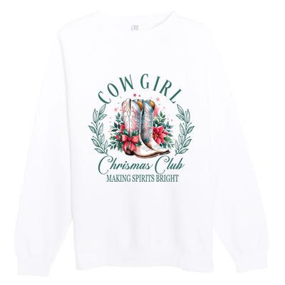 Cowgirl Christmas Club Making Spirit Bright Holiday Premium Crewneck Sweatshirt