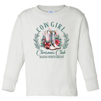 Cowgirl Christmas Club Making Spirit Bright Holiday Toddler Long Sleeve Shirt