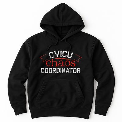 CVICU Chaos Coordinator Hoodie