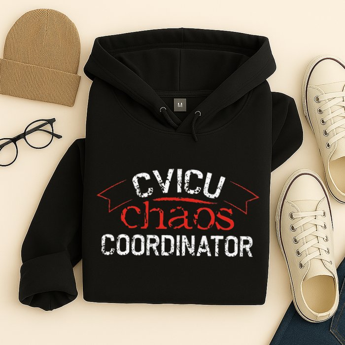 CVICU Chaos Coordinator Hoodie