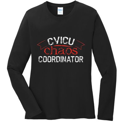 CVICU Chaos Coordinator Ladies Long Sleeve Shirt
