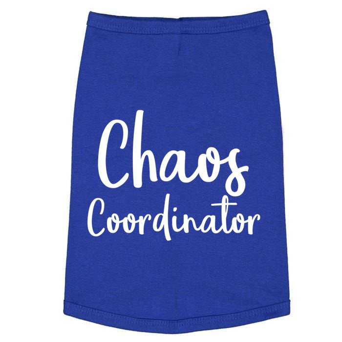 Chaos Coordinator Cool Gift Chaos Coordinator Funny Gift Doggie Tank