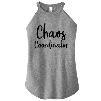 Chaos Coordinator Cool Gift Chaos Coordinator Funny Gift Women’s Perfect Tri Rocker Tank