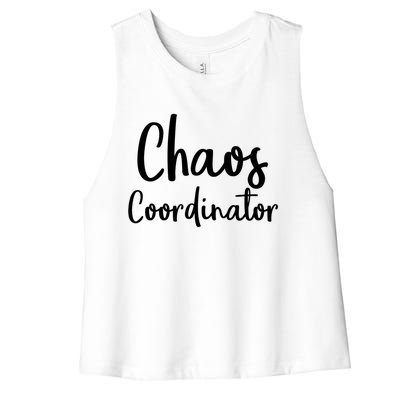 Chaos Coordinator Cool Gift Chaos Coordinator Funny Gift Women's Racerback Cropped Tank