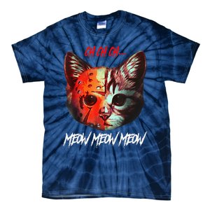 Ch Ch Ch Meow Meow Meow Scary Halloween Cat Funny Tie-Dye T-Shirt