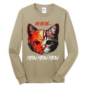 Ch Ch Ch Meow Meow Meow Scary Halloween Cat Funny Tall Long Sleeve T-Shirt