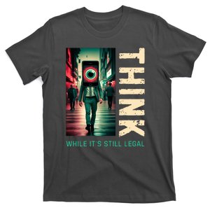 Conservative Cancel Culture Think While Its Still Legal T-Shirt