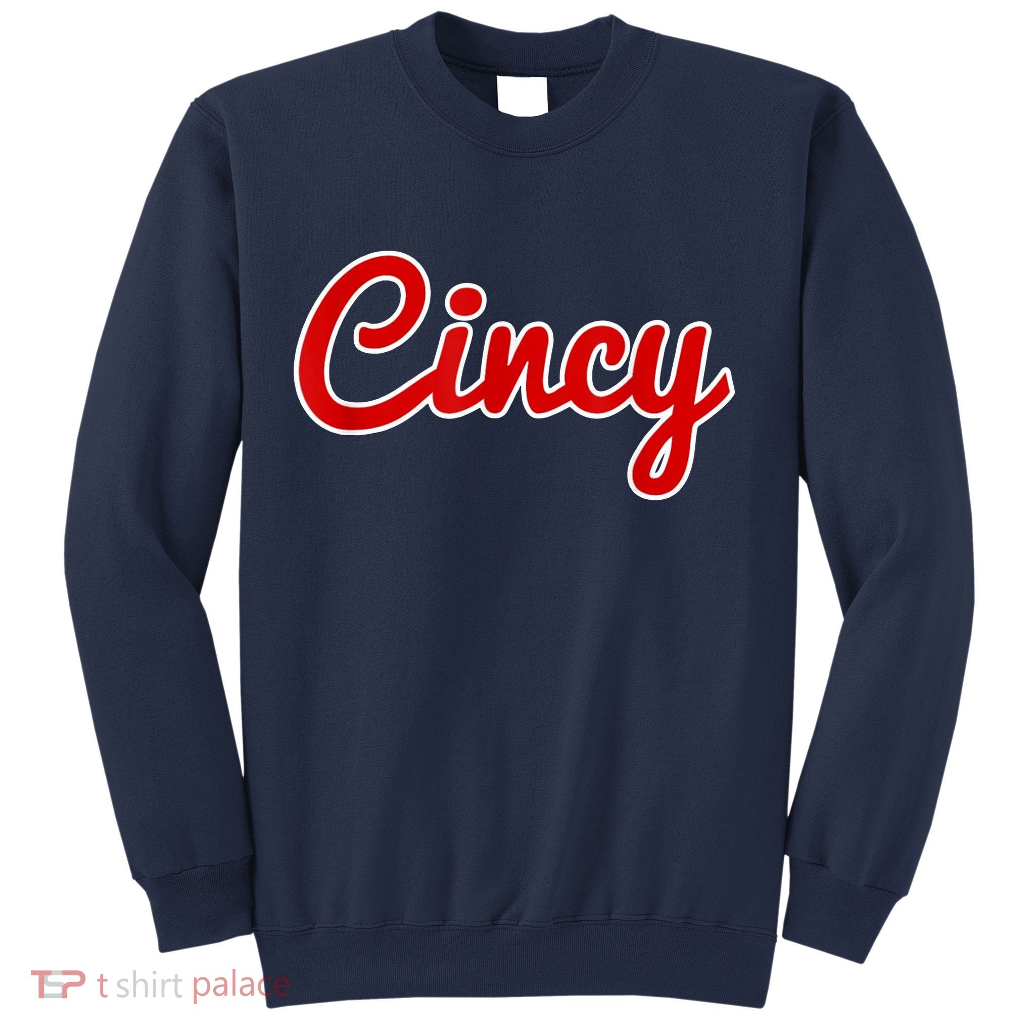 Cincy Cincinnati Sweatshirt