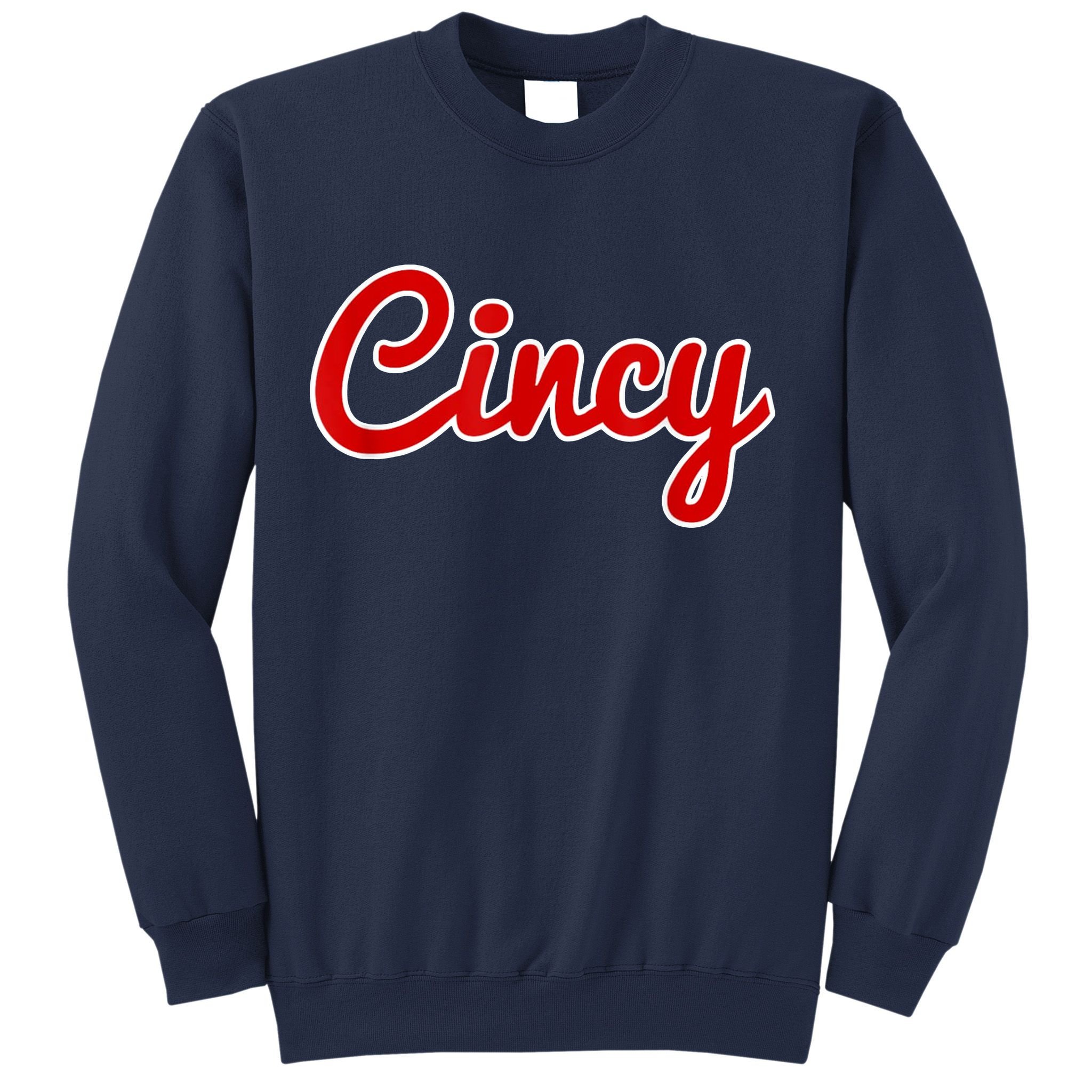 Cincy Cincinnati Sweatshirt
