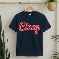 Cincy Cincinnati T-Shirt