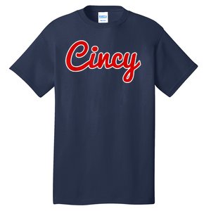 Cincy Cincinnati Tall T-Shirt