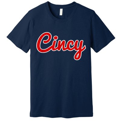 Cincy Cincinnati Premium T-Shirt