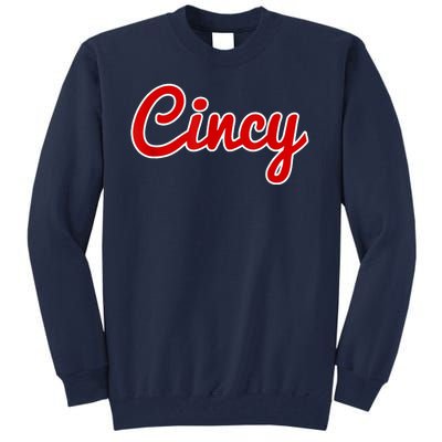 Cincy Cincinnati Tall Sweatshirt