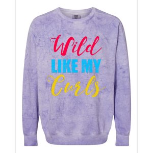 Curly Curly Curls Wild Like My Curls Wild Curls Meaningful Gift Colorblast Crewneck Sweatshirt