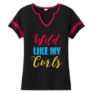 Curly Curly Curls Wild Like My Curls Wild Curls Meaningful Gift Ladies Halftime Notch Neck Tee